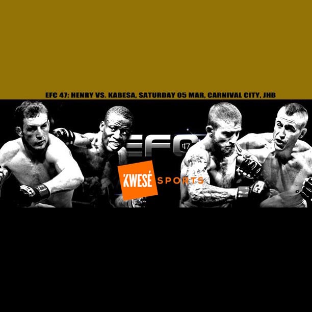 FREE EFC 47 BROADCAST ON KWESÉ SPORTS - AFRICA