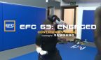 EFC 63 Engaged: Ep 2