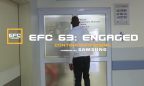 EFC 63 Engaged: Ep 3