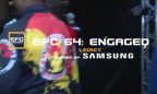 EFC 64 Engaged: Episode 5